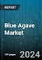 Blue Agave Market by Product Type, Application, Distribution Channel, End User - Global Forecast 2025-2030 - Product Thumbnail Image