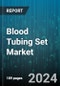 Blood Tubing Set Market by Type, Application, End User - Global Forecast 2025-2030 - Product Thumbnail Image