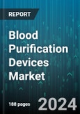 Blood Purification Devices Market by Product Type, Technique, End User, Application - Global Forecast 2025-2030- Product Image