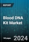 Blood DNA Kit Market by Technology, End User - Global Forecast 2025-2030 - Product Image