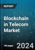 Blockchain in Telecom Market by Provider, Organization Size, Application - Global Forecast 2025-2030- Product Image