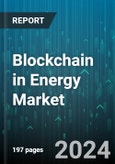 Blockchain in Energy Market by Component, Type, End-User, Application - Global Forecast 2025-2030- Product Image