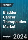 Bladder Cancer Therapeutics Market by Treatment Type, Bladder Cancer Type, End-User - Global Forecast 2025-2030- Product Image