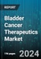 Bladder Cancer Therapeutics Market by Treatment Type, Bladder Cancer Type, End-User - Global Forecast 2025-2030 - Product Thumbnail Image