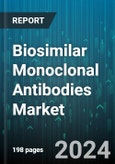 Biosimilar Monoclonal Antibodies Market by Drug Class, Application - Global Forecast 2025-2030- Product Image