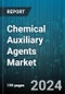 Chemical Auxiliary Agents Market by Agent Type, Industry - Global Forecast 2025-2030 - Product Image