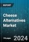 Cheese Alternatives Market by Type, End-User, Distribution Channel - Global Forecast 2025-2030 - Product Image