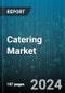 Catering Market by Food Type, Service Type - Global Forecast 2025-2030 - Product Thumbnail Image