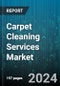 Carpet Cleaning Services Market by Services, Application - Global Forecast 2025-2030 - Product Image