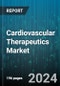 Cardiovascular Therapeutics Market by Drug Class, Indication, Patient Demographics, End-User, Route of Administration, Distribution Channel - Global Forecast 2025-2030 - Product Image