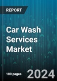 Car Wash Services Market by Type, Service Providers - Global Forecast 2025-2030- Product Image