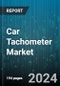 Car Tachometer Market by Product, Technology, Type - Global Forecast 2025-2030 - Product Image