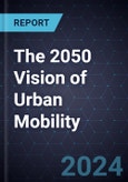 The 2050 Vision of Urban Mobility- Product Image