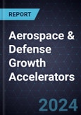 Aerospace & Defense Growth Accelerators, 2024-2026- Product Image