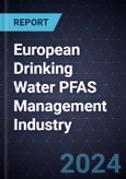 Growth Opportunities in the European Drinking Water PFAS Management Industry- Product Image