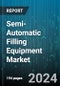 Semi-Automatic Filling Equipment Market by Filling Range, Filling Head, Application - Global Forecast 2025-2030 - Product Image