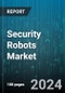 Security Robots Market by Type, Application, End User - Global Forecast 2025-2030 - Product Image