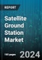 Satellite Ground Station Market by Component, Platform, Function, Satellite Frequency, End-User, Orbit - Global Forecast 2025-2030 - Product Thumbnail Image