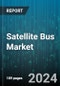 Satellite Bus Market by Satellite Size, Subsystem, Application - Global Forecast 2025-2030 - Product Image