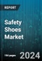 Safety Shoes Market by Product Type (Electrical Hazard Safety Shoes, Insulated Safety Shoes, Metatarsal Safety Shoes), Category (S1, S2, S3), Material, Toe Type, Application, Distribution Channel - Global Forecast 2025-2030 - Product Image