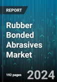 Rubber Bonded Abrasives Market by Application - Global Forecast 2025-2030- Product Image