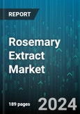 Rosemary Extract Market by Form, Nature, Application - Global Forecast 2025-2030- Product Image