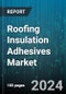 Roofing Insulation Adhesives Market by Technology, Product Form, Packaging Type, Surface Type, Application, Distribution Channel - Global Forecast 2025-2030 - Product Image