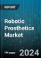 Robotic Prosthetics Market by Type, Technology - Global Forecast 2025-2030 - Product Image