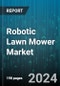 Robotic Lawn Mower Market by Lawn Size, Distribution Channel, End-User - Global Forecast 2025-2030 - Product Thumbnail Image