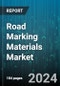 Road Marking Materials Market by Type, Application - Global Forecast 2025-2030 - Product Image