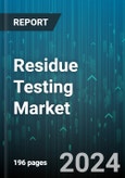 Residue Testing Market by Residue Type, Detection Techniques, Application - Global Forecast 2025-2030- Product Image