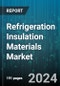 Refrigeration Insulation Materials Market by Type, Application - Global Forecast 2025-2030 - Product Thumbnail Image