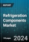 Refrigeration Components Market by Component, Distribution Channel, Application - Global Forecast 2025-2030 - Product Thumbnail Image