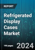 Refrigerated Display Cases Market by Design, Type, End User - Global Forecast 2025-2030- Product Image