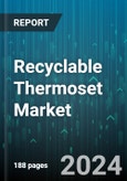 Recyclable Thermoset Market by Technique, End-use - Global Forecast 2025-2030- Product Image