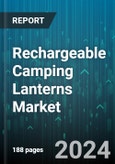 Rechargeable Camping Lanterns Market by Product Type, Application, Power Source - Global Forecast 2025-2030- Product Image