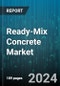 Ready-Mix Concrete Market by Type, Mixer Type, Application - Global Forecast 2025-2030 - Product Thumbnail Image