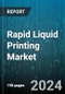 Rapid Liquid Printing Market by Offering, Application, Vertical - Global Forecast 2025-2030 - Product Thumbnail Image