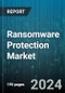 Ransomware Protection Market by Service, Solution, Industry, Application - Global Forecast 2025-2030 - Product Thumbnail Image