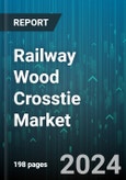 Railway Wood Crosstie Market by Treatment, Application, Track Gauge, Sales Channel - Global Forecast 2025-2030- Product Image