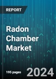 Radon Chamber Market by Chamber Type, End-User, Application, Technology, Distribution Channel - Global Forecast 2025-2030- Product Image