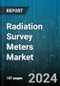 Radiation Survey Meters Market by Product, Distribution Channel, Application - Global Forecast 2025-2030 - Product Thumbnail Image