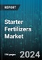 Starter Fertilizers Market by Form, Nutrient, Type, Application - Global Forecast 2025-2030 - Product Thumbnail Image