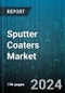 Sputter Coaters Market by Type, End-Users - Global Forecast 2025-2030 - Product Thumbnail Image