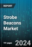 Strobe Beacons Market by Product Type, End-use Sector - Global Forecast 2025-2030- Product Image