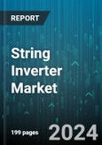 String Inverter Market by Power Rating, Phase, System Type, End-User - Global Forecast 2025-2030- Product Image