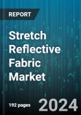 Stretch Reflective Fabric Market by Application, Material Type, End-User Industry, Reflective Property, Fabric Type, Distribution Channel - Global Forecast 2025-2030- Product Image