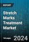 Stretch Marks Treatment Market by Treatment Type, Product Type, End-User - Global Forecast 2025-2030 - Product Thumbnail Image