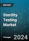 Sterility Testing Market by Type, Method, Application, End-Use - Global Forecast 2025-2030 - Product Thumbnail Image