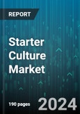 Starter Culture Market by Composition, Micro-Organism, Form, Application - Global Forecast 2025-2030- Product Image